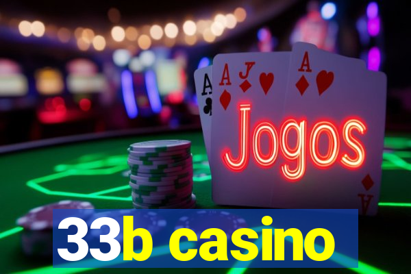 33b casino